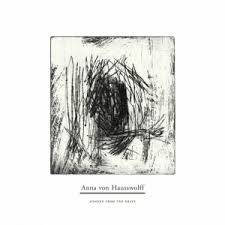 Anna Von Hausswolff : Singing from the Grave